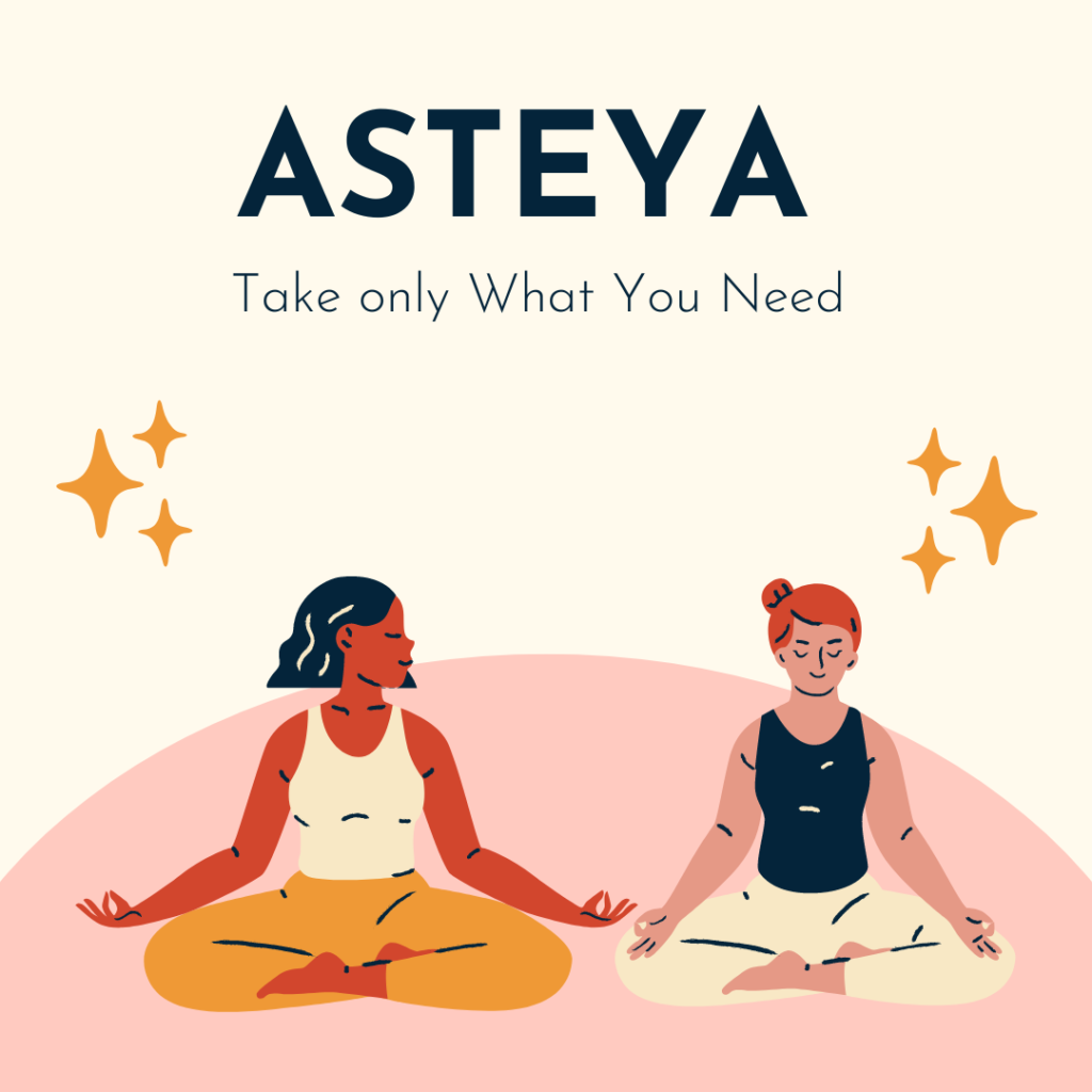 The Yama & Niyama – Asteya – Bee You – Yoga & Wellness Center a not for  profit Wellness Center